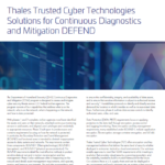 Thales Trusted Cyber Technologies Solutions for Continuous Diagnostics and Mitigation DEFEND