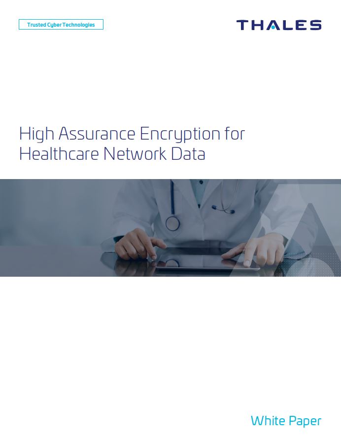 White Paper: High Assurance Encryption for Healthcare Network Data
