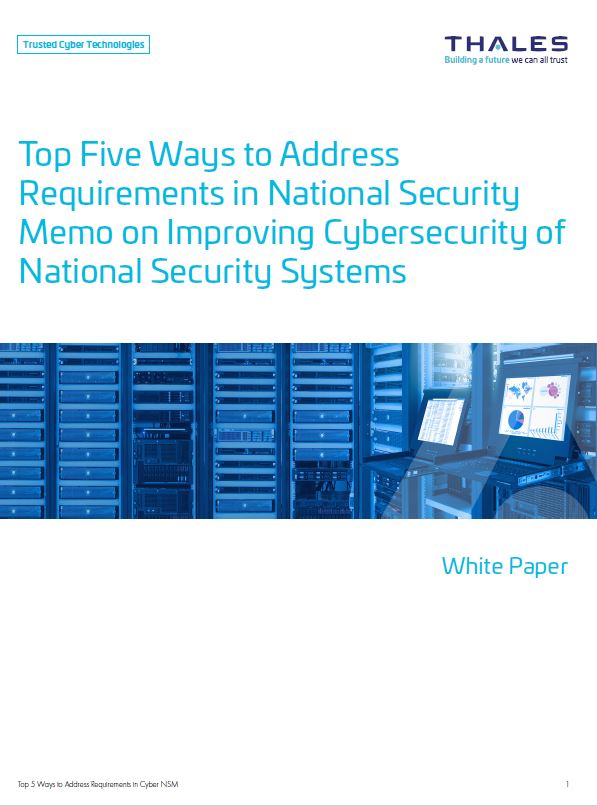 White Paper: Top Five Ways to Address Requirements in National Security Memo on Improving Cybersecurity of National Security Systems