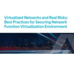 White Paper: Best Practices for Securing Network Function Virtualization Environment