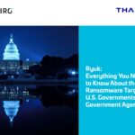 eBook: Ryuk: Everything You Need to Know About the Ransomware Targeting U.S. Governments & Government Agencies