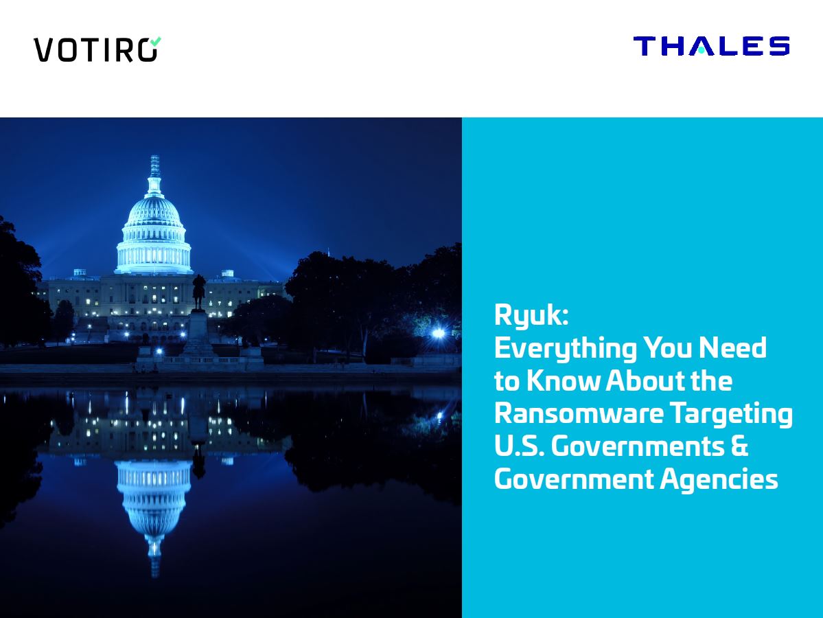 eBook: Ryuk: Everything You Need to Know About the Ransomware Targeting U.S. Governments & Government Agencies
