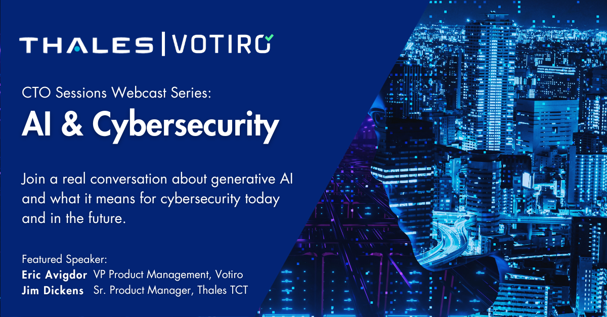 CTO Sessions Webcast On Demand: AI & Cybersecurity