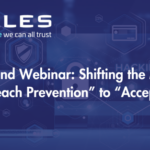 On Demand Webinar: Shifting the Mindset from "Breach Prevention" to "Acceptance"