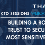 CTO Sessions Webcast On Demand: Building a Root of Trust in How to Secure the Most Sensitive Data