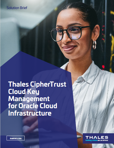 Solution Brief: CipherTrust Cloud Key Management for Oracle Cloud Infrastructure