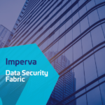 Product Brief: Imperva Data Security Fabric