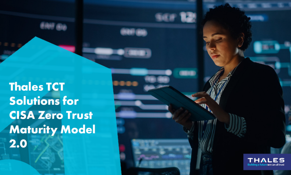 eBook: Thales TCT Solutions for CISA Zero Trust Maturity Model 2.0