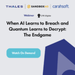 CTO Sessions On Demand: When AI Learns to Breach and Quantum Learns to Decrypt - The Endgame