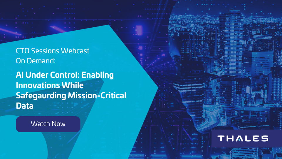 AI-webinar-on-demand CTO Sessions On Demand: AI Under Control - Enabling Innovation While Safeguarding Mission-Critical Data
